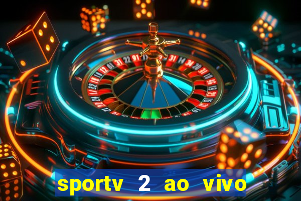 sportv 2 ao vivo mega canal